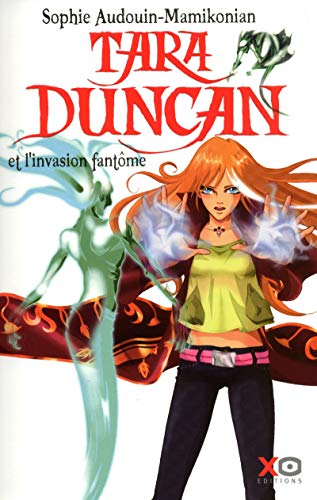 Tara Duncan et l'invasion fantôme, t.7